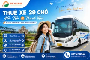Dịch vụ thuê xe 29 chỗ Hà Nội đi Thanh Hóa uy tín | Thuê xe Skyline