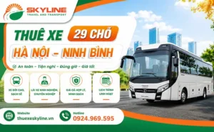 Thuê xe 29 chỗ Hà Nội đi Ninh Bình | Thuê Xe Skyline