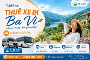 Bảng giá thuê xe đi Ba Vì mới nhất 2026 | Thuê xe Skyline