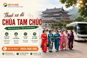 Thuê xe đi chùa Tam Chúc, Hà Nam từ Hà Nội | Thuê Xe Skyline