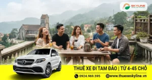 Thuê xe đi Tam Đảo từ Hà Nội 4-45 chỗ | Thuê Xe Skyline